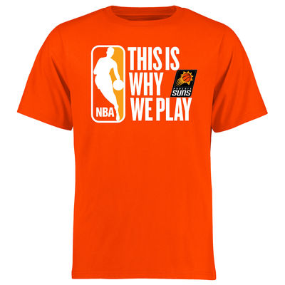 Phoenix Suns - This Is Why We Play NBA T-Shirt